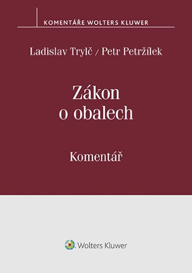 Ladislav Trylč: Zákon o obalech (č. 477/2001 Sb.) - Komentář