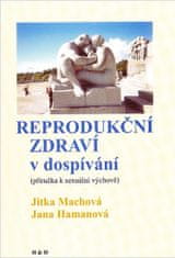 Jitka Machová: Reprodukční zdraví v dospívání