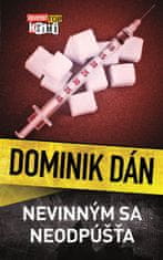 Dán Dominik: Nevinným sa neodpúšťa