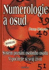 Penny McLean: Numerologie a osud - Systém poznání osobního osudu. Vypočítejte si svůj život