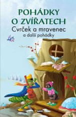 kolektiv autorů: Pohádky o zvířatech - Cvrček a mravenec a další pohádky