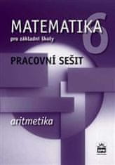 Boušková Jitka: Matematika 6 pro základní školy - Aritmetika - Pracovní sešit