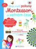 Creton Coline: Moje malé pokusy Montessori ve volném čase