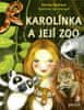 Denisa Ryšková: Karolínka a její zoo