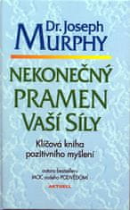 Murphy Joseph: Nekonečný pramen vaší síly