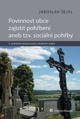 Jaroslav Šejvl: Povinnost obce zajistit pohřbení aneb tzv. sociální pohřby