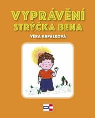 Věra Krpálková: Vyprávění strýčka Bena