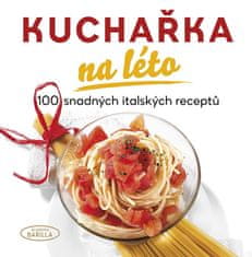 Kuchařka na léto - 100 snadných italských receptů