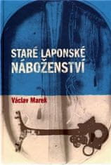 Václav Marek: Staré laponské náboženství