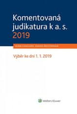 Ivan Chalupa: Komentovaná judikatura k a. s. 2019 - Výběr ke dni 1. 1. 2019