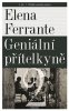 Ferrante Elena: Geniální přítelkyně 2 - Příběh nového jména