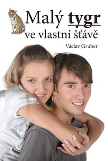 Václav Gruber: Malý tygr ve vlastní šťávě