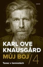 Karl Ove Knausgärd: Tanec v temnotách