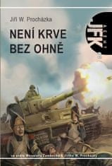 Miroslav Žamboch: Není krve bez ohně - Agent JFK 002