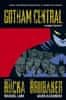 Brubaker Ed, Rucka Greg,: Gotham Central 3 - V rajonu šílenství