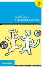 Josef Čapek: O pejskovi a kočičce + DVD (AJ,NJ,RJ)