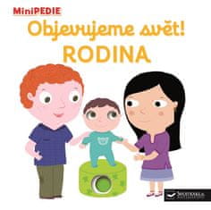 Nathalie Choux: Objevujeme svět! Rodina - MiniPEDIE