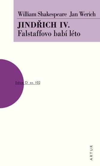 William Shakespeare: Jindřich IV. Falstaffovo babí léto