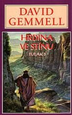 Gemmell David: Hrdina ve stínu - Drenaaj 9