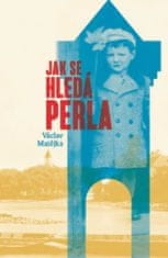 Václav Matějka: Jak se hledá perla