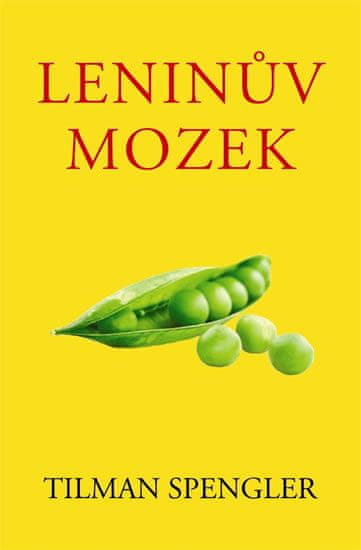 Tilman Spengler: Leninův mozek