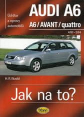 Hans-Rüdiger Etzold: Jak na to?(94) Audi A6/Avant - Údržba a opravy automobilů č.94