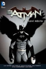 Scott Snyder: Batman Soví město