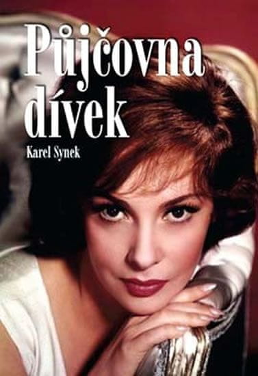 Karel Synek: Půjčovna dívek