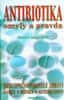 Maria E. Lange-Ernst: Antibiotika omyly a pravda - Nebezpeční nositelé zdraví, šance, rizika, alternativy.