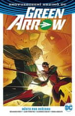 Benjamin Percy: Green Arrow 4 - Město pod hvězdou