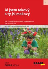 Žaneta Křížová: Já jsem takový a ty jsi makový - Inspirace a náměty pro mateřské školy