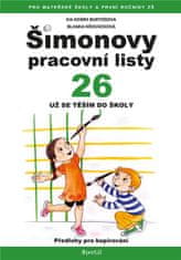 Košek Bartošová Iva, Křováčková Blanka,: ŠPL 26 - Už se těším do školy