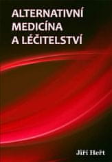 Jiří Heřt: Alternativní medicína a léčitelství