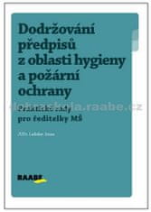 Ladislav Jouza: Dodržování předpisů z oblasti hygieny a požární ochrany MŠ