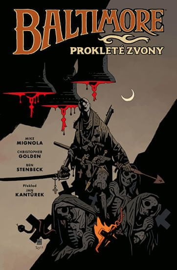 Mignola Mike, Golden Christopher,: Baltimore 2: Prokleté zvony