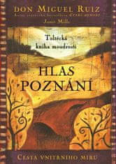 Don Miguel Ruiz: Hlas poznání