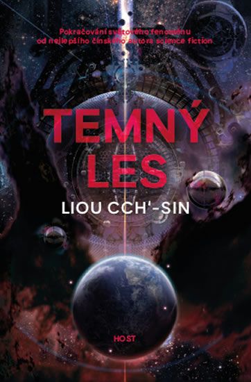 Liou Cch'-sin: Temný les - Druhý díl trilogie Vzpomínka na Zemi
