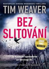 Tim Weaver: Bez slitování