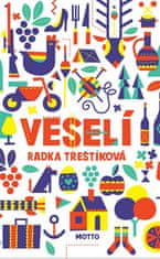 Třeštíková Radka: Veselí