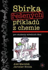 Aleš Mareček: Sbírka řešených příkladů z chemie pro studenty středních škol