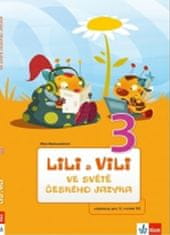 Dita Nastoupilová: Lili a Vili 3 ve světě českého jazyka - Učebnice českého jazyka pro 3.ročník ZŠ