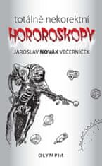 Novák Večerníček Jaroslav: Totálně nekorektní horoskopy