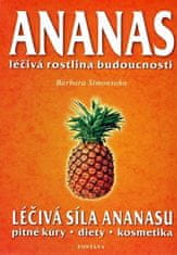 Barbara Simonsohn: Ananas - Léčivá rostlina budoucnosti