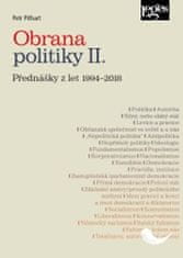 Petr Pithart: Obrana politiky II. - Přednášky z let 1994-2018