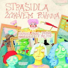 Pavel Vrána: Strašidla Žižkovem povinná