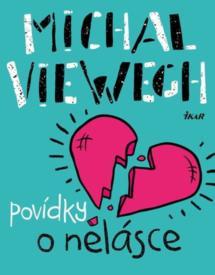 Viewegh Michal: Povídky o nelásce