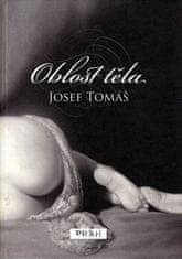 Josef Tomáš: Oblost těla