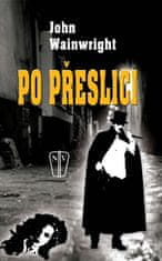 John Wainwrigh: Po přeslici