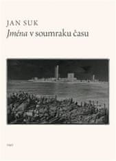 Jan Suk: Jména v soumraku času