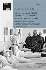 Michal Šimůnek: Zdraví nemocní říšští protektoři v Čechách a na Moravě 1939-1945